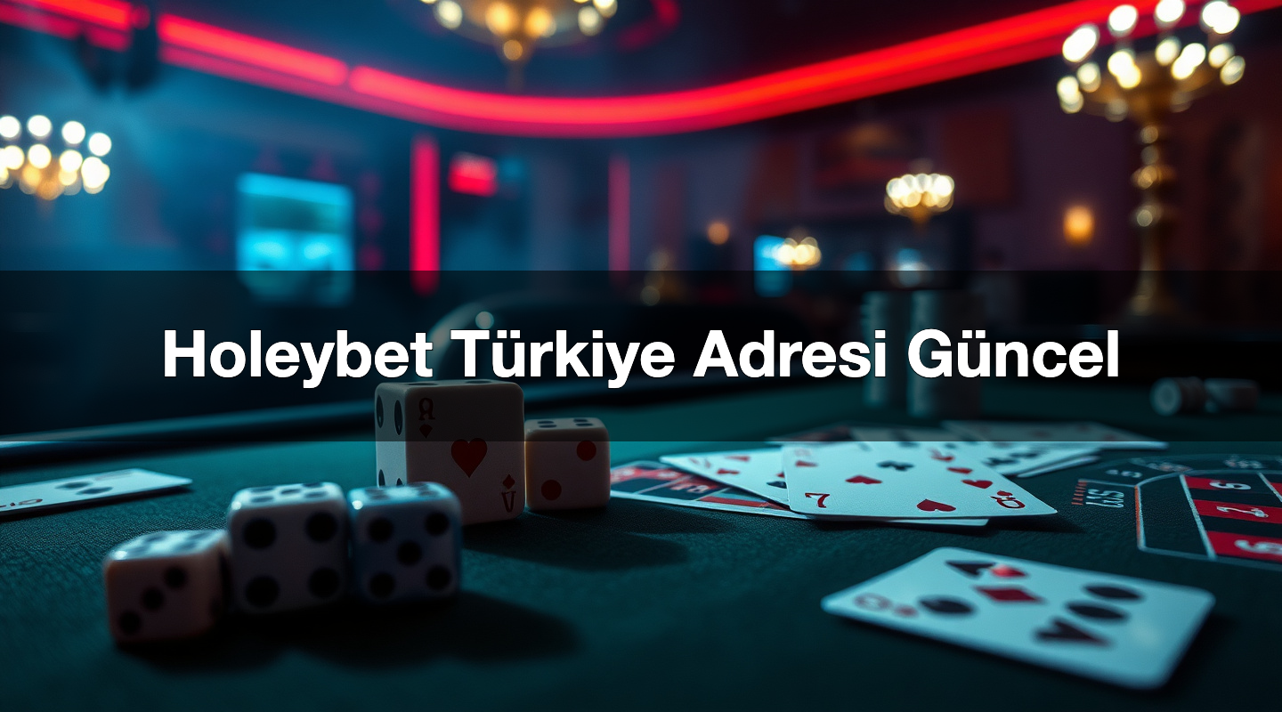 holeybet t rkiye adresi g ncel 1787086023337